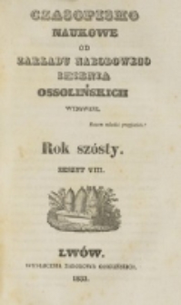 Czasopismo Naukowe : od Zakładu Narodowego imienia Ossolińskich wydawane. R. 6, z. 8 (1833).