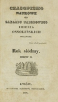Czasopismo Naukowe : od Zakładu Narodowego imienia Ossolińskich wydawane. R. 7, z. 2 (1834).