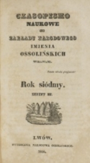Czasopismo Naukowe : od Zakładu Narodowego imienia Ossolińskich wydawane. R. 7, z. 3 (1834).