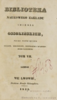 Biblioteka Naukowego Zakładu im. Ossolińskich. 1843, t. 7