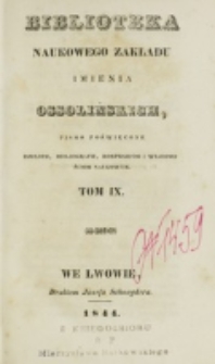 Biblioteka Naukowego Zakładu im. Ossolińskich. 1844, t. 9