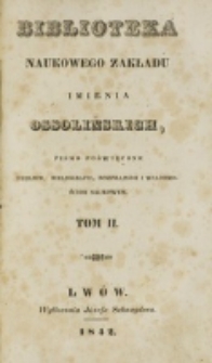 Biblioteka Naukowego Zakładu im. Ossolińskich. 1842, t. 2