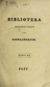 Biblioteka Naukowego Zakładu im. Ossolińskich. 1847, t. 2, z. 6=12