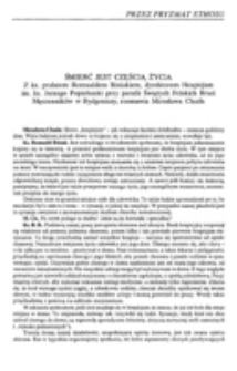 Śmierć jest częścią życia. Z ks. prałatem Romualdem Biniakiem, dyrektorem Hospicjum im. ks. Jerzego Popiełuszki przy parafii Świętych Polskich Braci Męczennik&oacute;w w Bydgoszczy, rozmawia Mirosława Chuda.