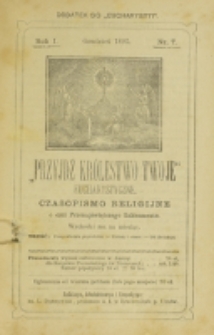 Przyjdź Królestwo Twoje Eucharystyczne. R. 1, nr 7 (1895)