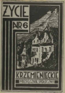 Życie Krzemienieckie. R. 4, nr 6 (1935)