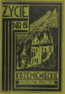 Życie Krzemienieckie. R. 5, nr 5 (1936)
