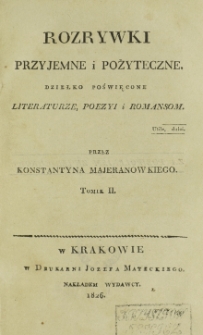 Rozrywki Przyjemne i Pożyteczne. T. 2 (1826)