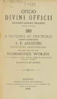 Ordo Divini Officii Recitandi Sacrique Peragendi Juxta Calendarium atque S.R.C. Decreta et Rubricas Breviarii Novissimas ad usum Patrum ac Fratrum Ordinis Eremitarum S.P. Augustini Provinciae Polonae pro Anno Domini 1889