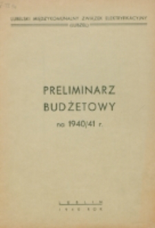 Preliminarz Budżetowy na 1940/1941 r.