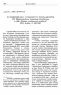 W poszukiwaniu utraconych fundamentów (Sprawozdanie z VIII Międzynarodowego Sympozjum Metafizycznego z cyklu „Zadania współczesnej metafizyki”, Lublin, KUL, 15 XII 2005)