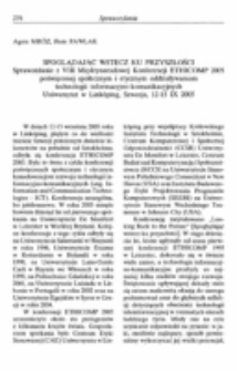 Spoglądając wstecz ku przyszłości (Sprawozdanie z VIII Międzynarodowej Konferencji ETHICOMP 2005 poświęconej społecznym i etycznym oddziaływaniom technologii informacyjno-komunikacyjnych, Uniwersytet w Link&ouml;ping, Szwecja, 12-15 IX 2005).