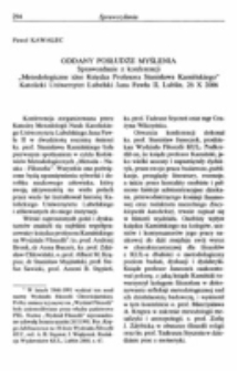 Oddany posłudze myślenia (Sprawozdanie z konferencji „Metodologiczne idee Księdza Profesora Stanisława Kamińskiego”, KatolickiUniwersytet Lubelski Jana Pawła II, Lublin, 26 X 2006).