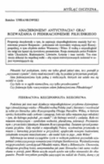 Anachronizm? Antycypacja? Gra? Rozważania o federacjonizmie Piłsudskiego.
