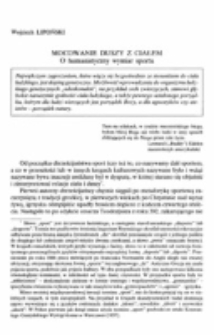 Mocowanie duszy z ciałem. O humanistyczny wymiar sportu.