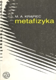 Metafizyka : zarys teorii bytu / Mieczysław Albert Krąpiec.