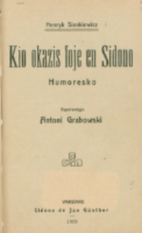 Kio okazis foje en Sidono : humoresko / Henryk Sienkiewicz ; esperantigis Andrzej Grabowski.