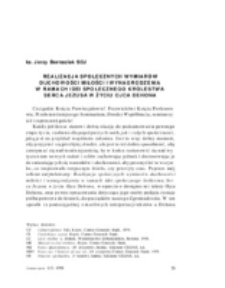 Realizacja społecznych wymiar&oacute;w duchowości miłości i wynagrodzenia w ramach idei społecznego Kr&oacute;lestwa Serca Jezusa w życiu Ojca Dehona.