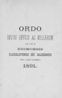 Ordo Divini Officii ad usum Universi Cleri Sæcularis Dioecesis Vladislaviensis seu Calissiensis pro Anno 1891
