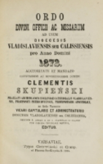Ordo Divini Officii ad usum Universi Cleri Sæcularis Dioecesis Vladislaviensis seu Calissiensis pro Anno 1873