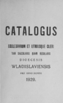 Catalogus Ecclesiarum et Utriusque Cleri tam Saecularis quam Regularis Dioecesis Vladislaviensis pro Anno Domini 1929