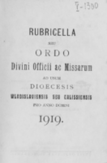 Ordo Divini Officii ad usum Universi Cleri Sæcularis Dioecesis Vladislaviensis seu Calissiensis pro Anno 1919