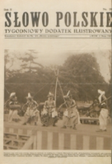 Słowo Polskie : tygodniowy dodatek ilustrowany. R. 2, nr 18 (1926). : bezpłatny dodatek do Nr 119 "Słowa Polskiego"