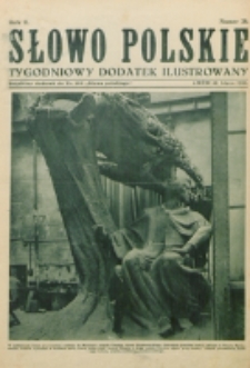 Słowo Polskie : tygodniowy dodatek ilustrowany. R. 2, nr 28 (1926). : bezpłatny dodatek do Nr 189 "Słowa Polskiego"