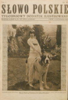 Słowo Polskie : tygodniowy dodatek ilustrowany. R. 2, nr 45 (1926). : bezpłatny dodatek do Nr 307 "Słowa Polskiego"