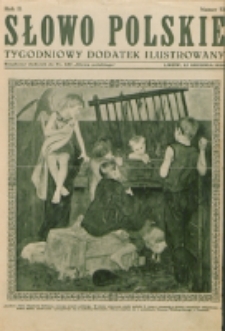 Słowo Polskie : tygodniowy dodatek ilustrowany. R. 2, nr 52 (1926). : bezpłatny dodatek do Nr 355 "Słowa Polskiego"
