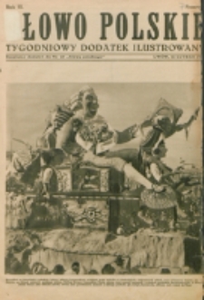 Słowo Polskie : tygodniowy dodatek ilustrowany. R. 3, nr 7 (1927). : bezpłatny dodatek do Nr 45 "Słowa Polskiego