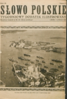 Słowo Polskie : tygodniowy dodatek ilustrowany. R. 3, nr 6 (1927). : bezpłatny dodatek do Nr 38 "Słowa Polskiego