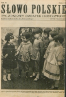 Słowo Polskie : tygodniowy dodatek ilustrowany. R. 3, nr 10 (1927). : bezpłatny dodatek do Nr 66 "Słowa Polskiego