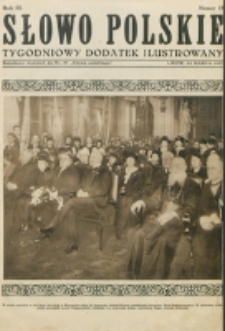 Słowo Polskie : tygodniowy dodatek ilustrowany. R. 3, nr 13 (1927). : bezpłatny dodatek do Nr 87 "Słowa Polskiego