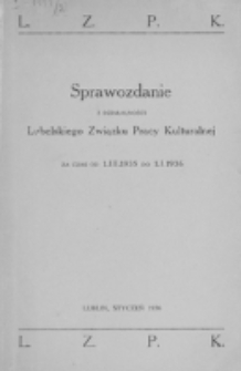 Sprawozdanie z Działalności L.Z.P.K. za czas od 1 III 1935 do 1 I 1936.