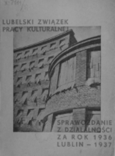 Sprawozdanie z Działalności L.Z.P.K. za rok 1936