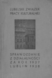 Sprawozdanie z Działalności L.Z.P.K. za rok 1937