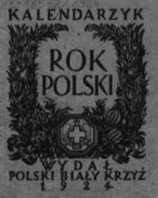 Rok Polski : kalendarzyk z opisem obyczajów : rysunki Edmunda Bartłomiejczyka, tekst Stanisława Dzikowskiego