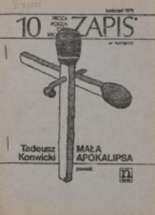 Zapis : poezja, proza, eseje, felietony. Nr 10 (Kwiecień 1979)