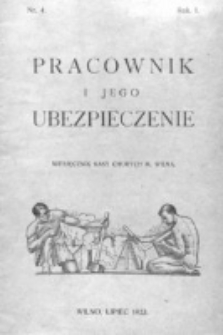 Pracownik i Jego Ubezpieczenie : wydawnictwo perjodyczne Kasy Chorych m. Wilna. R. 1, nr 4 (1923)