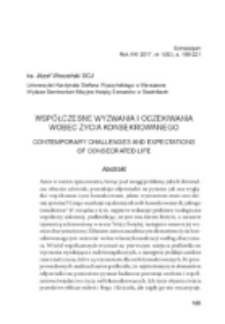 Wsp&oacute;łczesne wyzwania i oczekiwania wobec życia konsekrowanego.