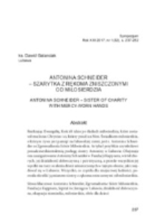 Antonina Schneider &ndash; szarytka z rękoma zniszczonymi od miłosierdzia.