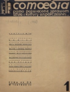 Comoedia : pismo poświęcone sprawom sztuki i kultury współczesnej wydawane przy współpracy Teatru na Pohulance. R. 1 (1938), nr 1