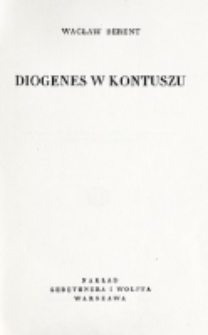 Diogenes w kontuszu : opowieść o narodzinach literatów polskich / Wacław Berent.