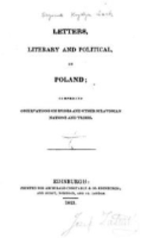 Letters, literary and political, on Poland : comprising observations on Russia and other sclavonian nations nad tribes / [Krystyn Lach-Szymra].