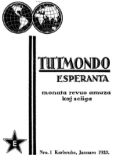 Tutmondo Esperanta : monata revuo amuza kaj sciiga. Nr. 1 (Januaro 1933)