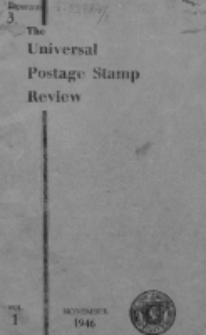 The Universal Postage Stamp Review. Vol. 1, no 3 (November 1946)