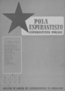 Pola Esperantisto : esperantaj sciigoj por pollingvanoj. Jaro 38, no 3 (Majo-Junio 1958)