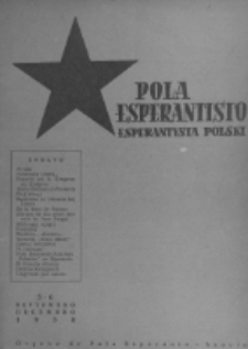 Pola Esperantisto : esperantaj sciigoj por pollingvanoj. Jaro 38, no 5-6 (Septembro-Decembro 1958)