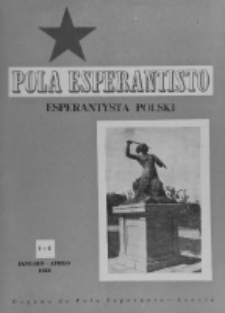 Pola Esperantisto : esperantaj sciigoj por pollingvanoj. Jaro 39, no 1-2 (Januaro-Aprilo 1959)